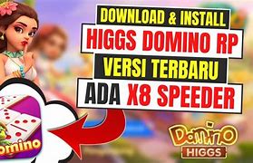 Higgs Domino X8 Terbaru 2024